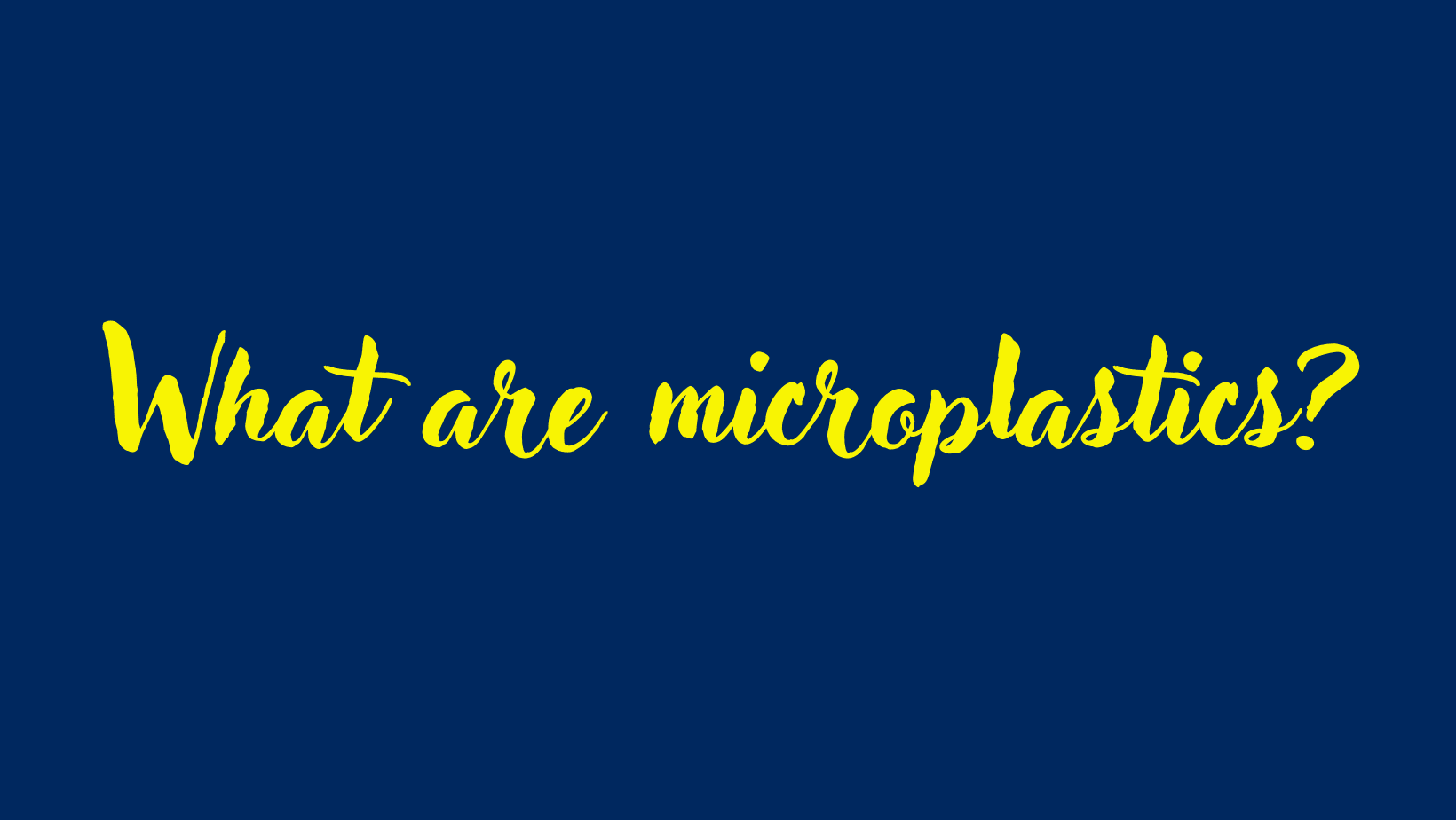 What are microplastics?