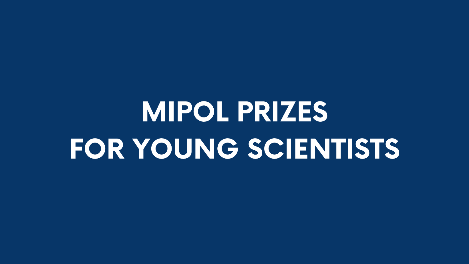 MIPOL prizes for Young Scientists